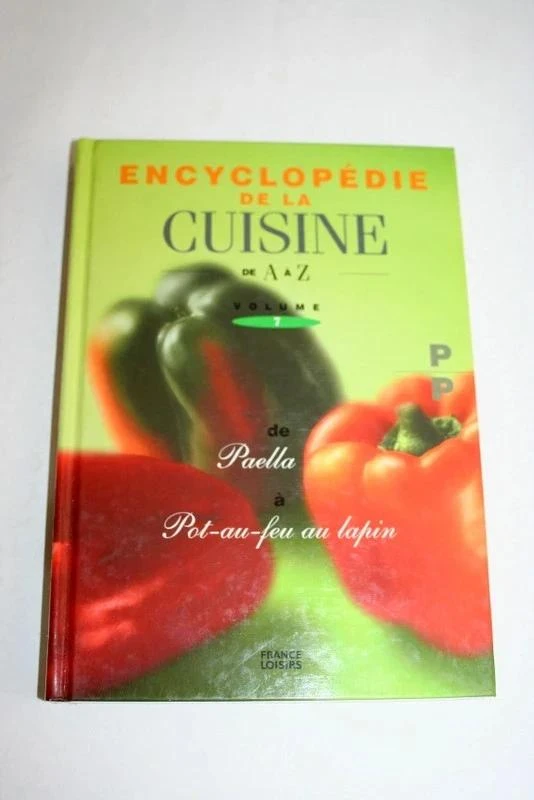 Encyclopédie de la cuisine Volume 7 de France Loisirs